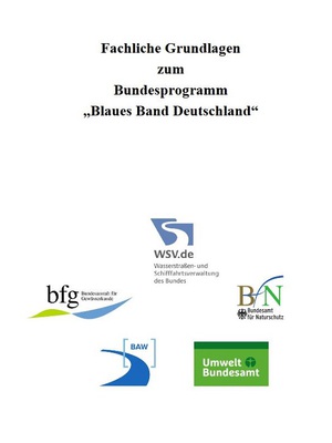Link öffnet Einzelsicht der Publikation Cover der Broschüre „Fachliche Grundlagen zum Bundesprogramm Blaues Band Deutschland“