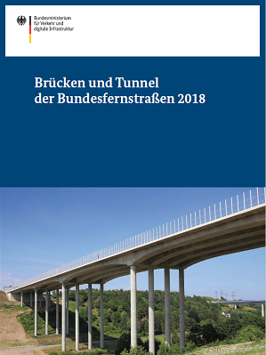 Link öffnet Einzelsicht der Publikation Deckblatt der Broschüre „Brücken und Tunnel der Bundesfernstraßen 2018“