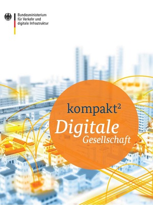 Link öffnet Einzelsicht der Publikation Titelbild der Broschüre „Digitale Gesellschaft kompakt“