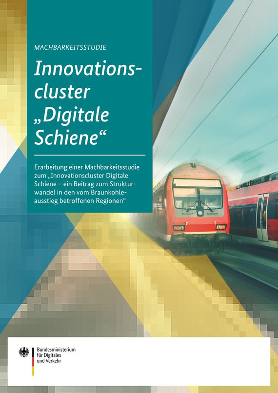 Link öffnet Einzelsicht der Publikation Deckblatt „Machbarkeitsstudie: Innovationscluster 'Digitale Schiene'“