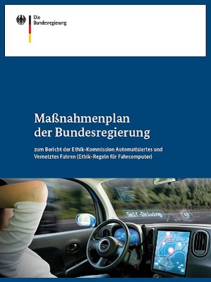 Link öffnet Einzelsicht der Publikation Cover der Broschüre „Maßnahmenplan der Bundesregierung zum Bericht der Ethik-Kommission Automatisiertes und Vernetztes Fahren (Ethik-Regeln für Fahrcomputer)“