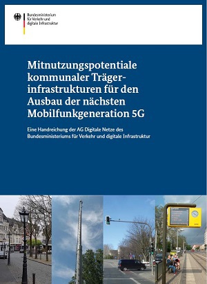 Link öffnet Einzelsicht der Publikation Deckblatt der Publikation: "Mitnutzungspotentiale kommunaler Trägerinfrastrukturen für den Ausbau der nächsten Mobilfunkgeneration 5G"
