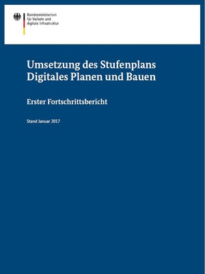 Link öffnet Einzelsicht der Publikation Deckblatt der Broschüre „Umsetzung des Stufenplans Digitales Planen und Bauen“